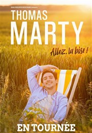 Thomas Marty dans Allez, la bise ! Thtre de la Salle Bleue Affiche