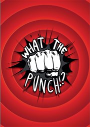 What the punch !? Le Kibl Affiche