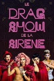 Le drag show de la sirène Thtre  l'Ouest Affiche