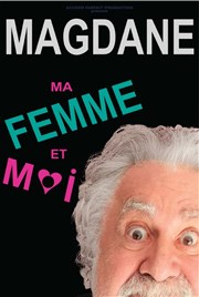 Roland Magdane dans Ma femme et moi Les Angenoises Affiche