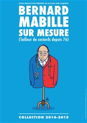 Bernard Mabille dans Sur mesure Thtre du Casino Barrire (Bordeaux) Affiche