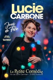 Lucie Carbone dans Jour de fête La Comdie de Toulouse Affiche