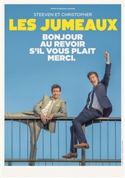 Les Jumeaux dans Bonjour, au revoir, s'il vous plaît, merci Comdie des Volcans Affiche