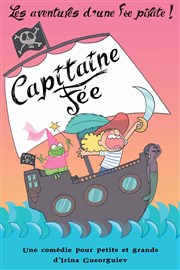 Capitaine Fée, les aventures d'une fée pirate ! La Maison du peuple Affiche