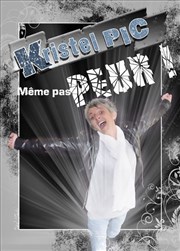 Kristel Pic dans Même pas peur La Boite  rire Vende Affiche