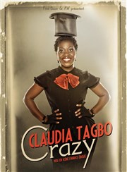 Claudia Tagbo dans Crazy Centre Culturel de Saint Thibault des Vignes Affiche