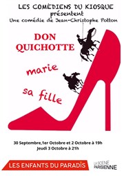 Don Quichotte marie sa fille Les Enfants du Paradis - Salle 1 Affiche