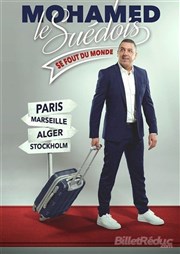 Mohamed le Suédois dans Mohamed le Suédois se fout du monde La Comdie de Toulouse Affiche