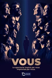 Vous : Le spectacle inspiré par vous, improvisé par nous La Divine Comdie - Salle 2 Affiche