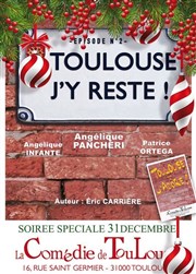 Toulouse j'y reste ! | spécial réveillon du Nouvel An La Comdie de Toulouse Affiche