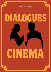 Les Dialogues Cinéma - Le journalisme et la critique de cinéma Espace Beaujon Affiche