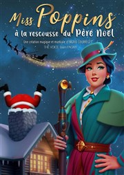 Miss Poppins à la rescousse du Père Noël La Comdie du Mas Affiche