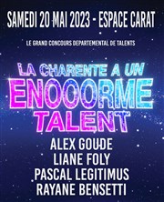 La Charente a un Énooorme talent Espace Carrat - Parc des expositions d' Angoulme Affiche