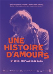 Une histoire d'amours - Un song-trip avec Lou Casa Thtre de L'Arrache-Coeur - Salle Vian Affiche