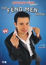 Anthony Féno dans The Féno men show La Cible Affiche