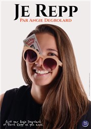 Angie Degrolard dans Je Repp La Comdie Bis Affiche
