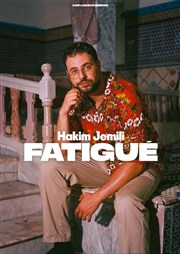 Hakim Jemili dans Fatigué Thtre Fmina Affiche