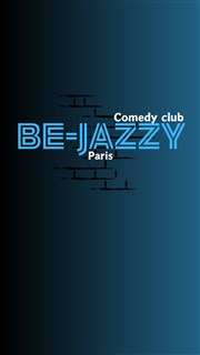 Be jazzy comedy club Be jazzy Affiche