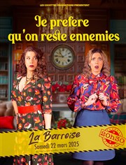 Je préfère qu'on reste ennemies La Barroise Affiche