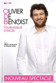 Olivier de Benoist dans Fournisseur d'excès Arnes de l'Agora Affiche