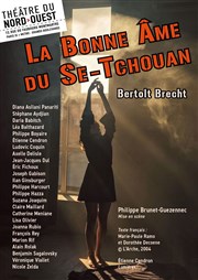 La Bonne Âme du Se-Tchouan Thtre du Nord Ouest Affiche