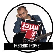 Frédéric Fromet dans Coeur de moqueur Espace Culturel de Livron sur Drme Affiche