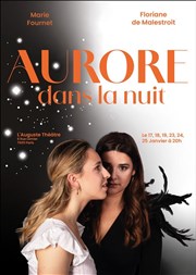 Aurore dans la nuit L'Auguste Thtre Affiche