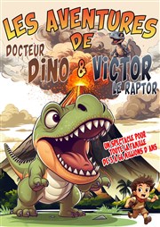 Les aventures de Docteur Dino et Victor le Raptor Chateau de Saint Victor sur Loire Affiche