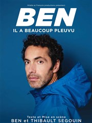 Ben dans Il a beaucoup pleuvu La Comdie des Alpes Affiche