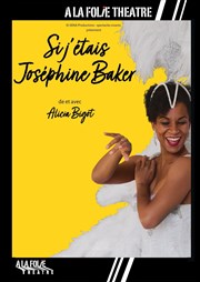 Si j'étais Joséphine Baker A La Folie Thtre - Petite Salle Affiche