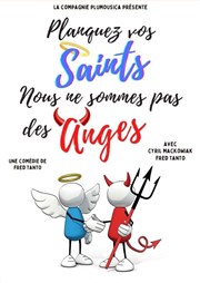 Planquez vos saints, nous ne sommes pas des anges ! Cinema L'Ermitage Affiche