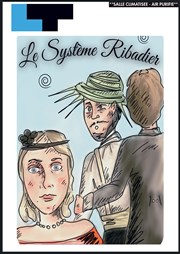 Le Système Ribadier Laurette Thtre Affiche