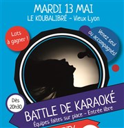 Battle de Karaoké en équipe Le Koubalibr Affiche