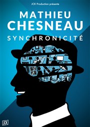 Mathieu Chesneau dans Synchronicité Salle des Concerts Affiche