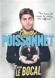 Timothé Poissonnet dans Le Bocal Contrepoint Caf-Thtre Affiche