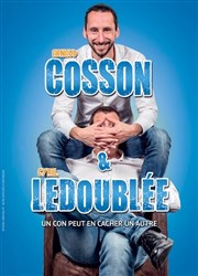 Arnaud Cosson et Cyril Ledoublée dans Un con peut en cacher un autre Comdie La Rochelle Affiche