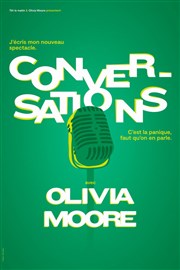 Olivia Moore dans Conversations | nouveau spectacle en rodage L'Art D Affiche