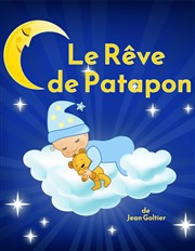 Le rêve de Patapon La Comdie de Metz Affiche