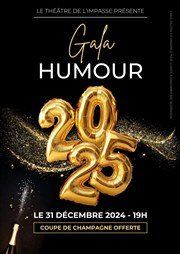 Gala Humour du réveillon du 31 décembre Thtre de l'Impasse Affiche