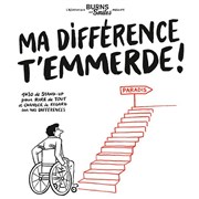 Ma différence t'emmerde ! Thtre de la Tour Eiffel Affiche