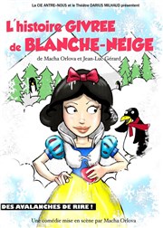 L'Histoire givrée de Blanche-Neige Thtre Darius Milhaud Affiche