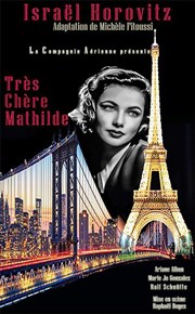 Ma chère Mathilde Thtre de l'Avant-Scne Affiche