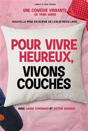 Pour vivre heureux vivons couchés La Comdie de Nice Affiche