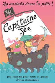 Capitaine Fée, les aventures d'une fée pirate ! Familia Thtre Affiche
