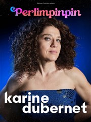 Karine Dubernet dans Perlimpinpin Espace Rive Gauche Affiche