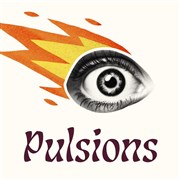 Pulsions Thtre du Pav Affiche