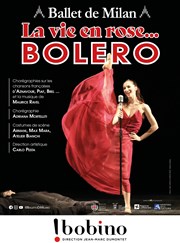 La Vie en Rose... Boléro | par le Ballet de Milan Bobino Affiche