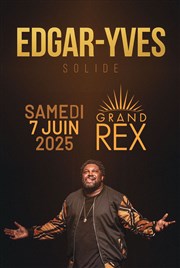 Edgar-Yves dans Solide Le Grand Rex Affiche