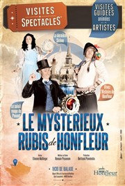 Les Visites-Spectacles : Le Mystérieux rubis de Honfleur | par Etienne Mallinger Office de Tourisme de Honfleur Affiche