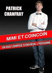 Patrick Chanfray dans Mimi et CoinCoin | Spécial anniversaire de La Petite Loge La Petite Loge Thtre Affiche